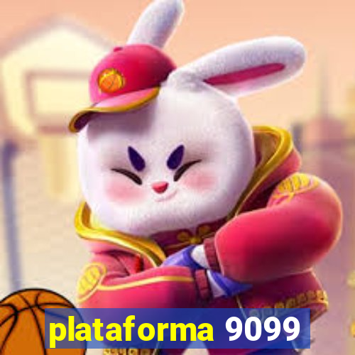 plataforma 9099